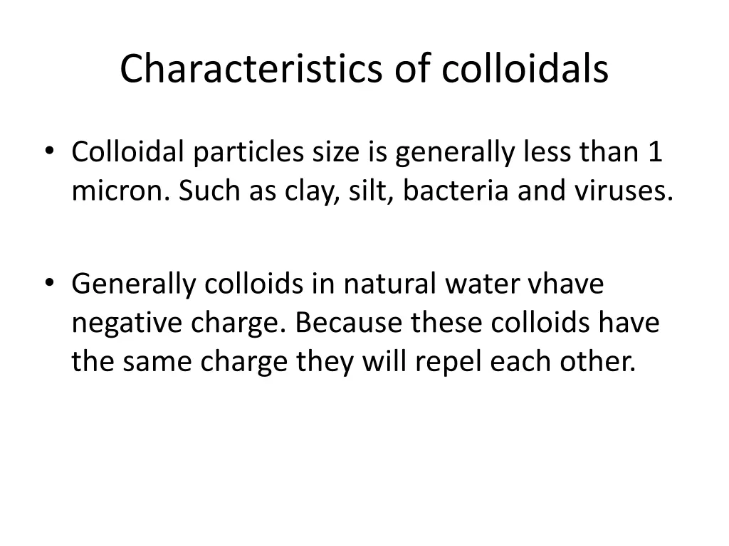 characteristics of colloidals