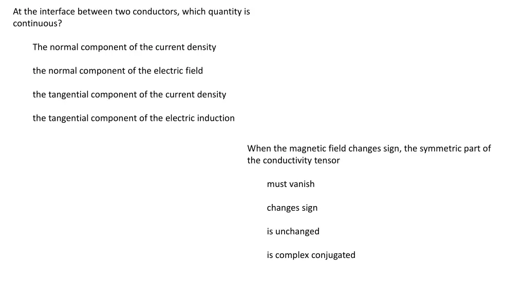 at the interface between two conductors which