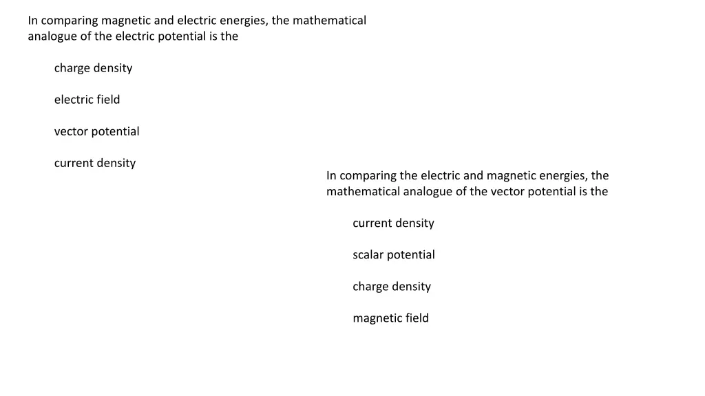 in comparing magnetic and electric energies