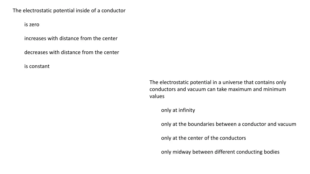 the electrostatic potential inside of a conductor