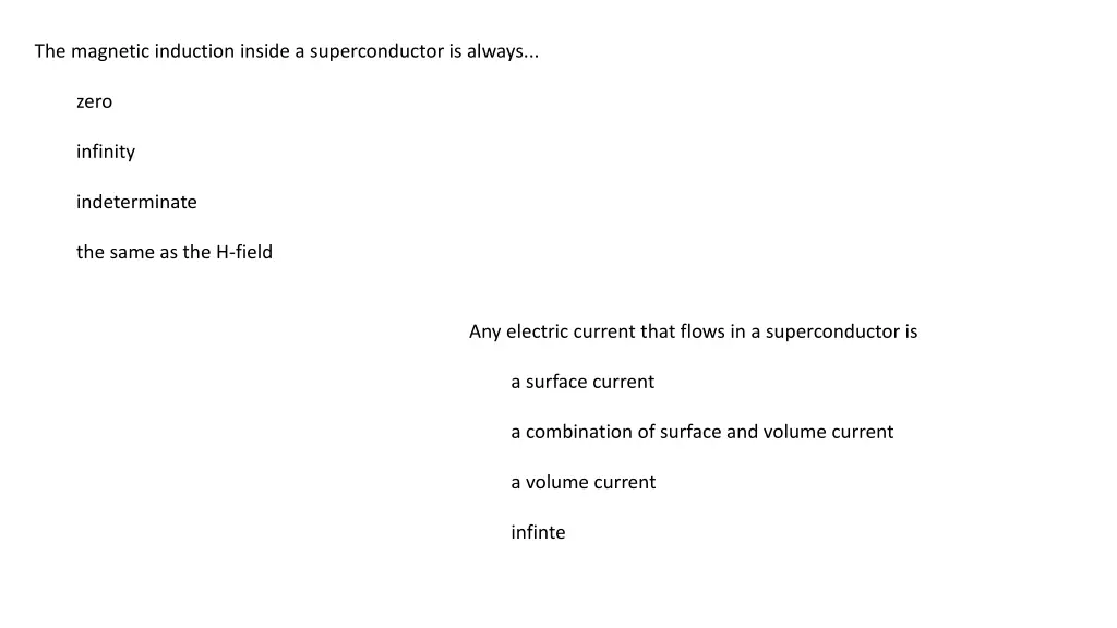the magnetic induction inside a superconductor