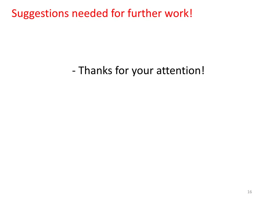 suggestions needed for further work
