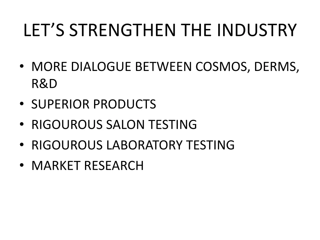 let s strengthen the industry