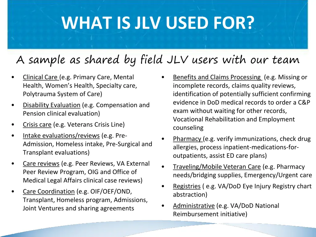 what is jlv used for