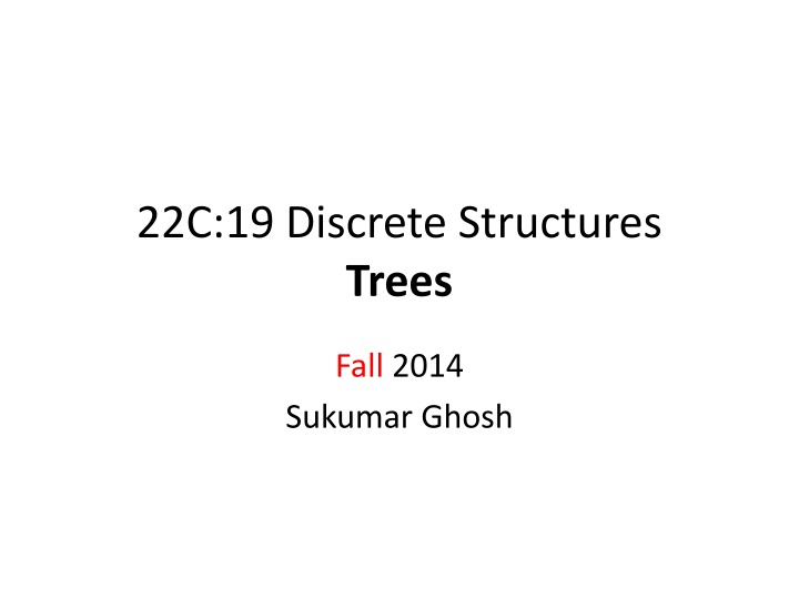 22c 19 discrete structures trees