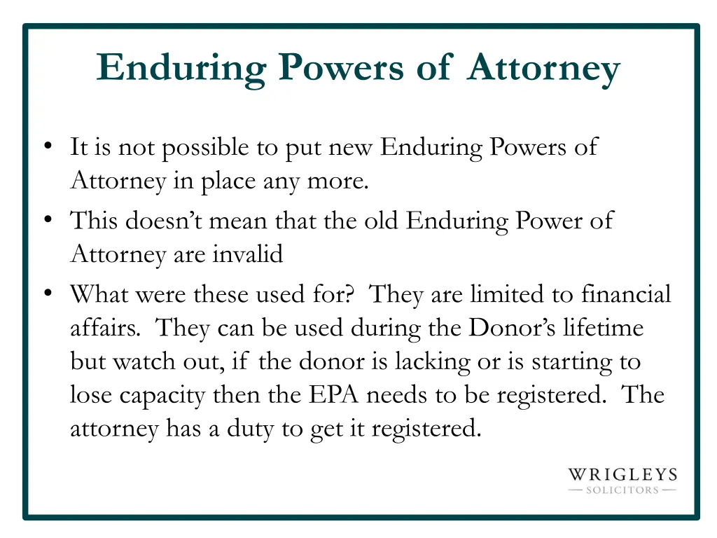 enduring powers of attorney