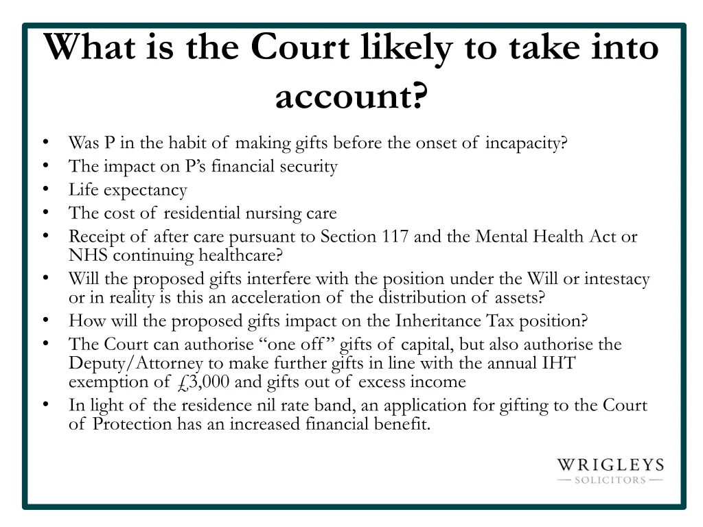what is the court likely to take into account
