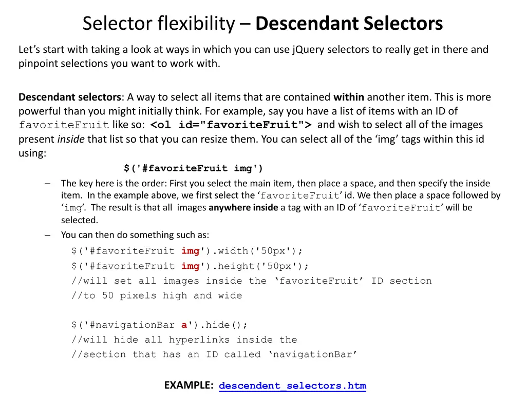 selector flexibility descendant selectors