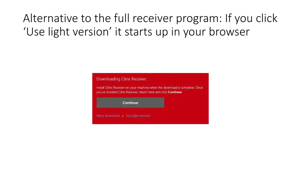 alternative to the full receiver program