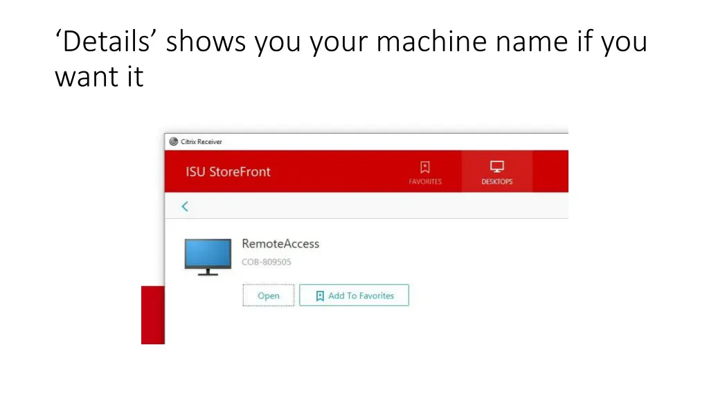 details shows you your machine name if you want it