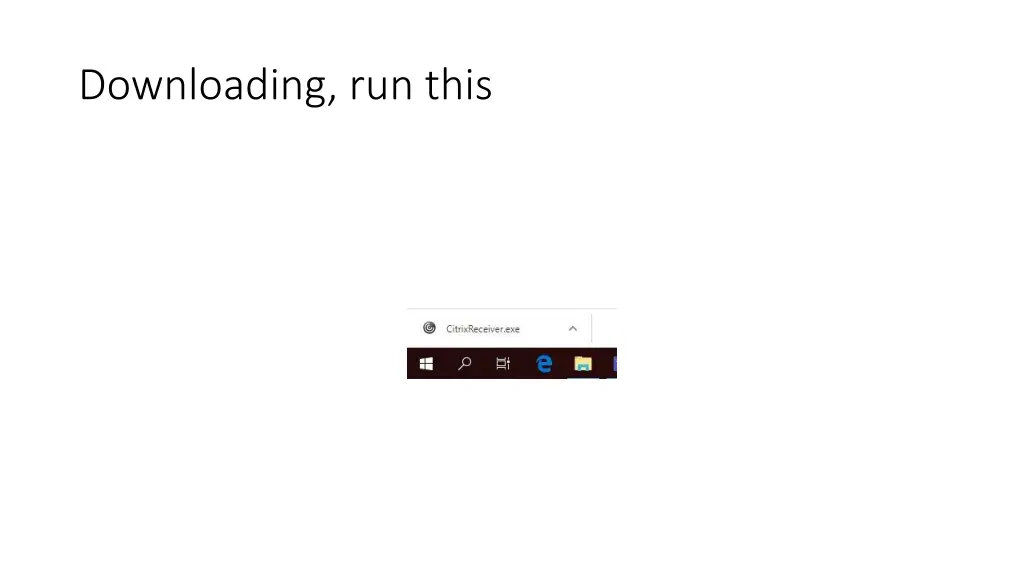 downloading run this