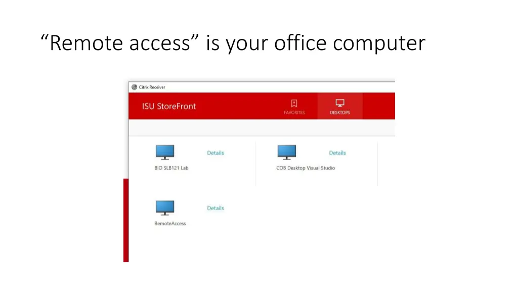 remote access is your office computer