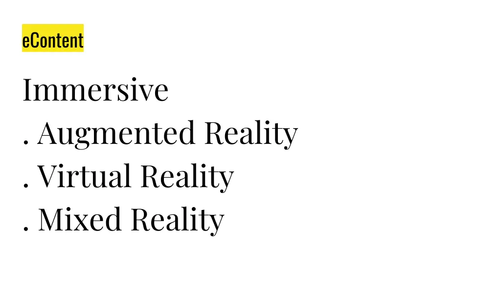 econtent immersive augmented reality virtual
