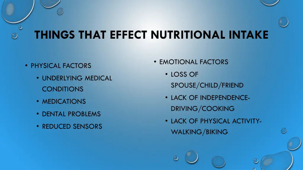 things that effect nutritional intake