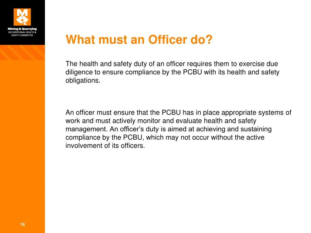 what must an officer do