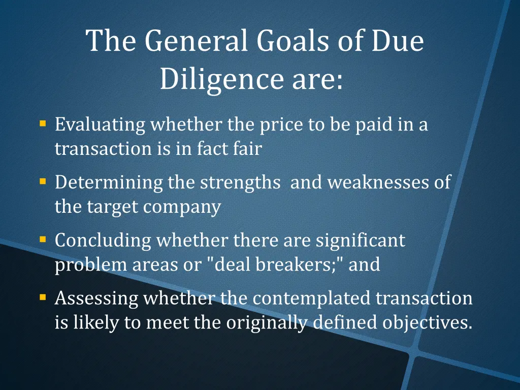 the general goals of due diligence are