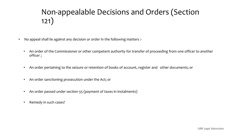 non appealable decisions and orders section 121