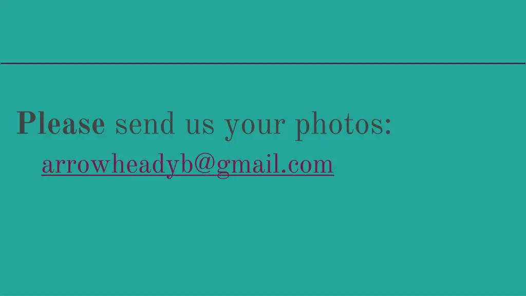 please send us your photos arrowheadyb@gmail com