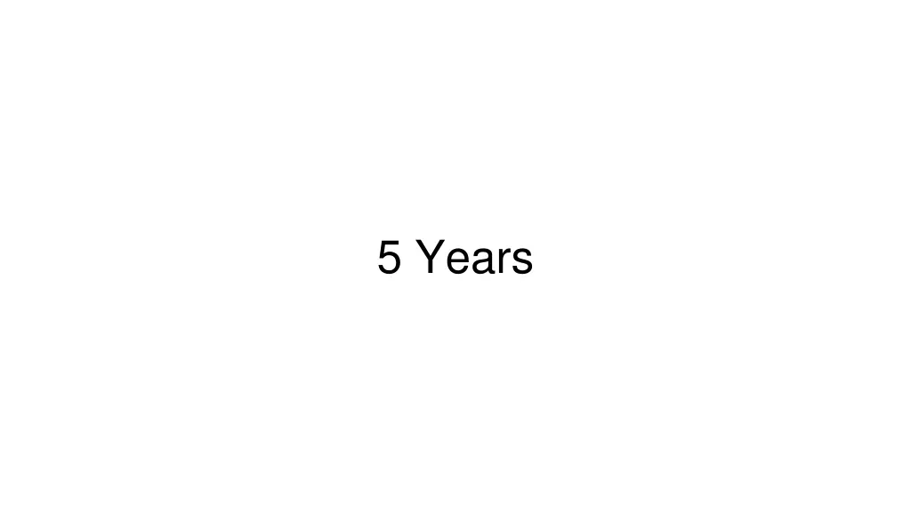 5 years