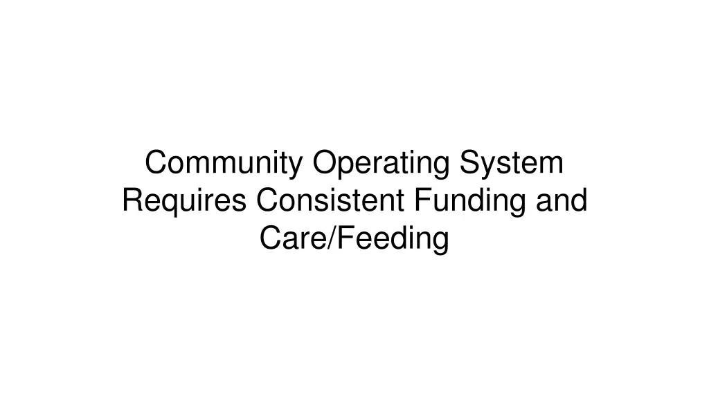 community operating system requires consistent