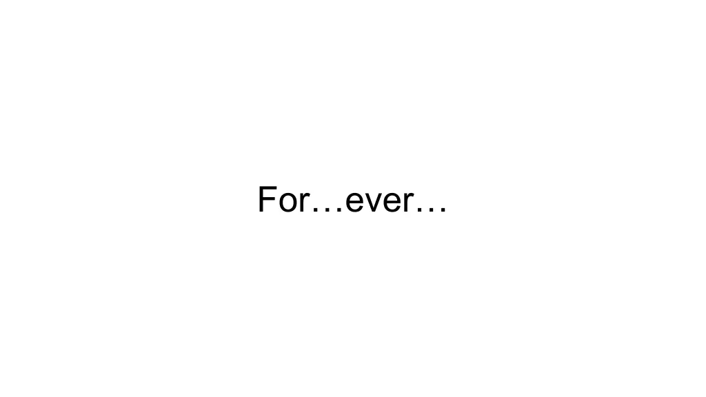 for ever