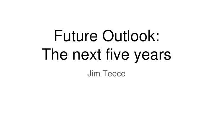future outlook the next five years