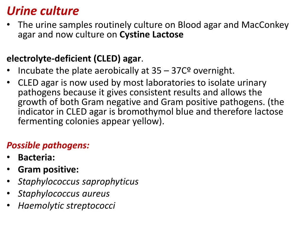 urine culture the urine samples routinely culture