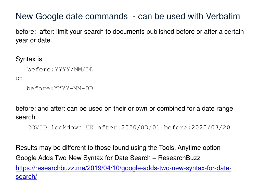 new google date commands can be used with verbatim