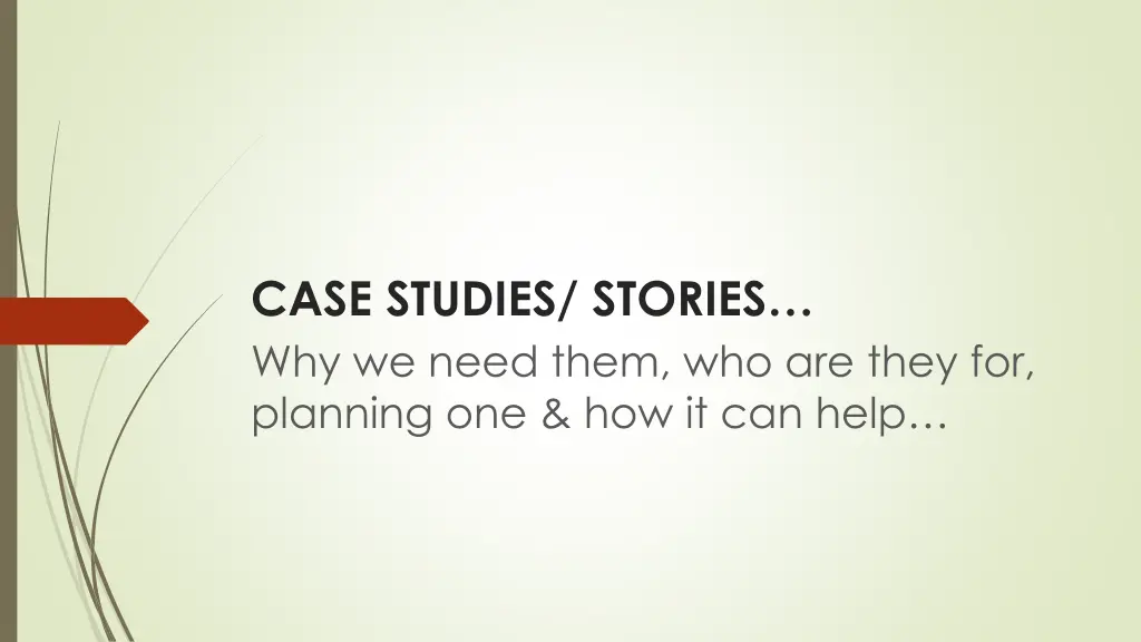 case studies stories why we need them