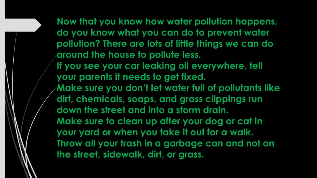 now that you know how water pollution happens