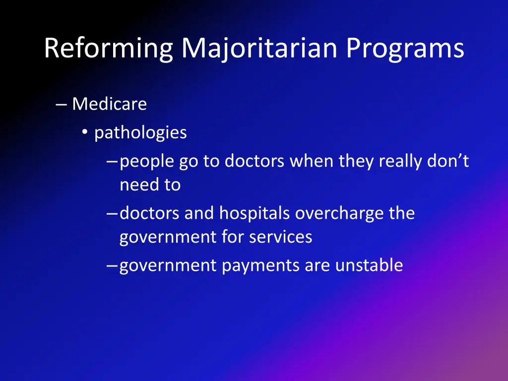 reforming majoritarian programs 4
