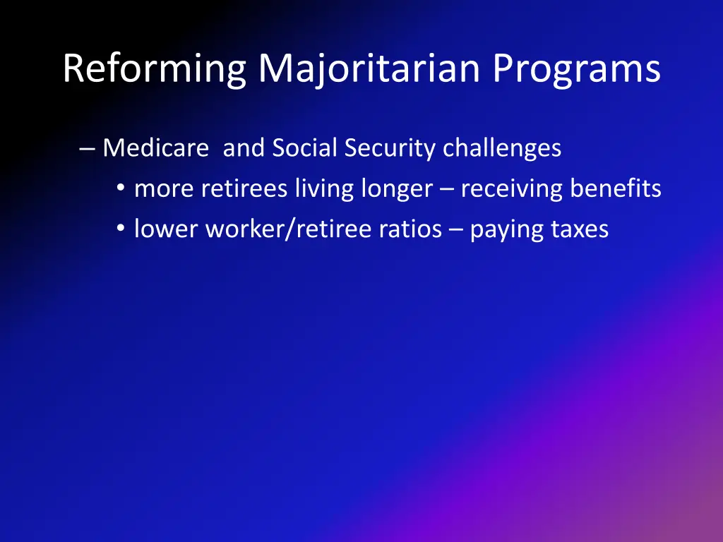 reforming majoritarian programs