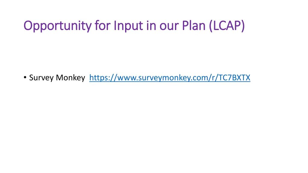opportunity for input in our plan lcap