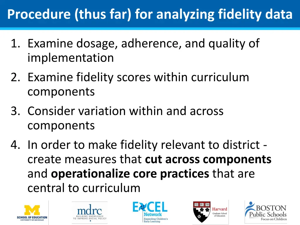 procedure thus far for analyzing fidelity data