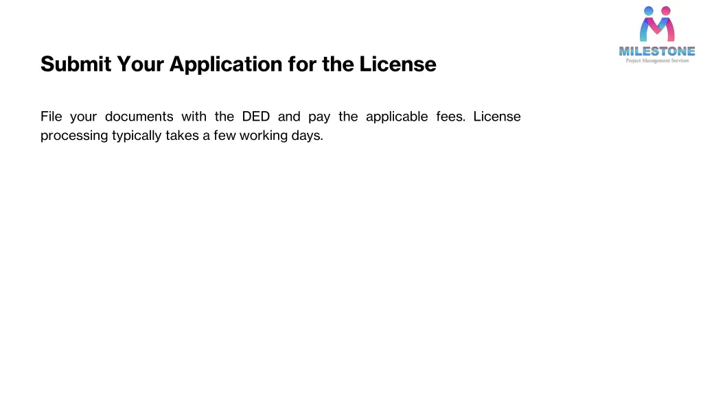 submit your application for the license