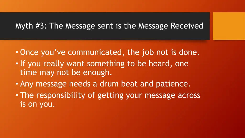 myth 3 the message sent is the message received