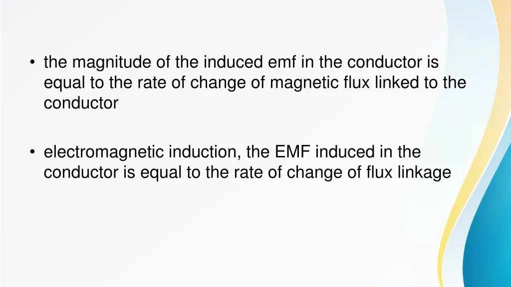 the magnitude of the induced emf in the conductor