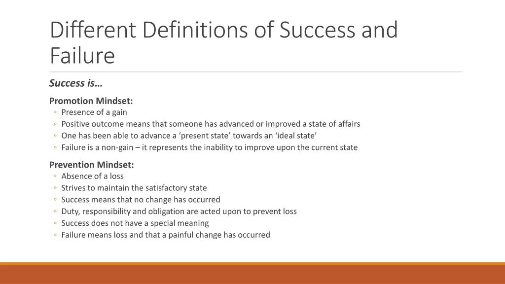 different definitions of success and failure