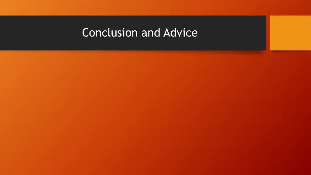 conclusion and advice