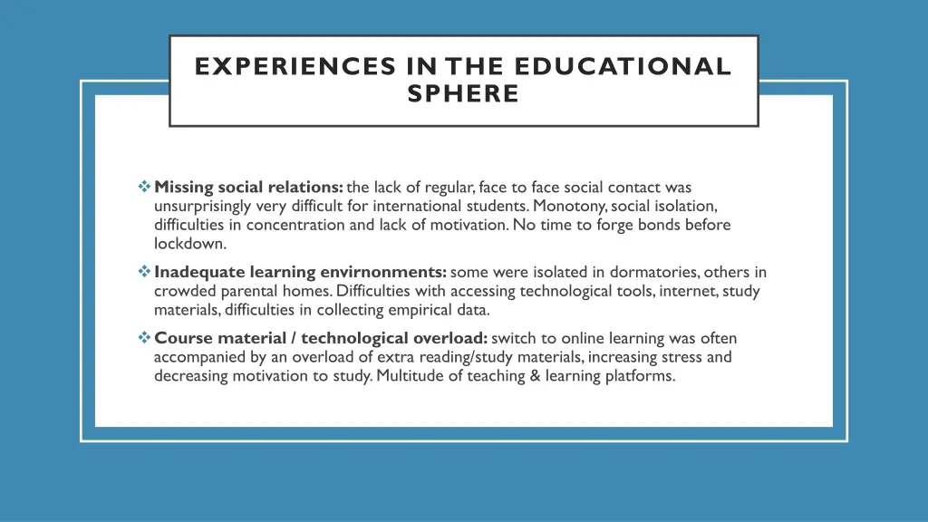 experiences in the educational sphere
