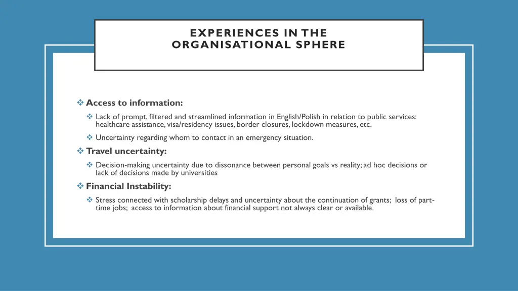 experiences in the organisational sphere