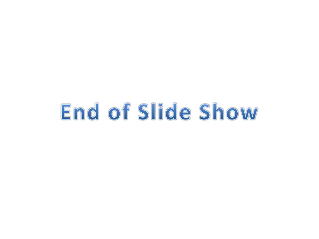 end of slide show