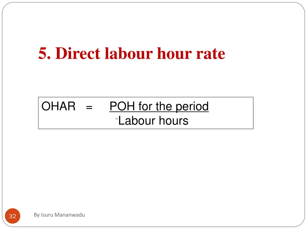 5 direct labour hour rate