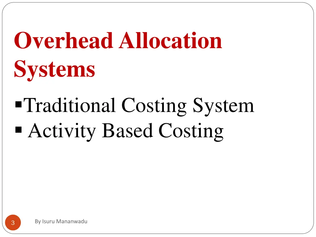 overhead allocation systems
