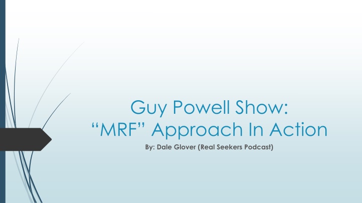 guy powell show mrf approach in action by dale