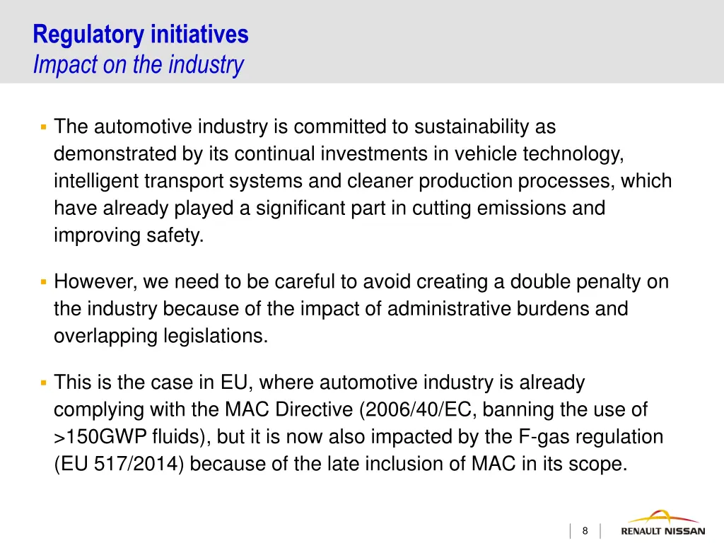 regulatory initiatives impact on the industry