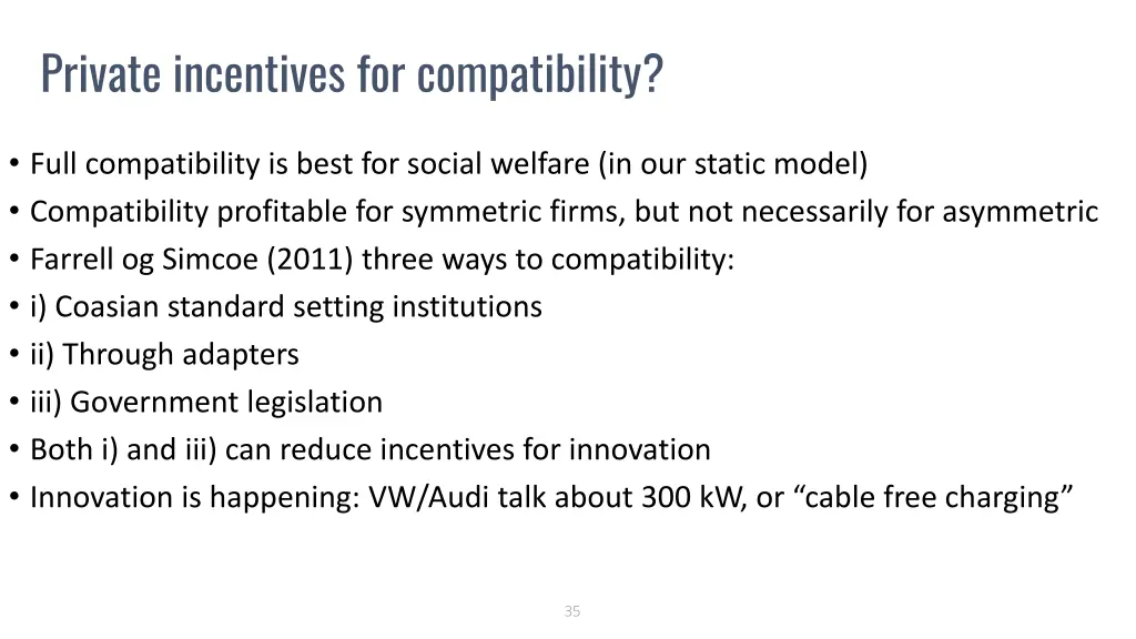 private incentives for compatibility