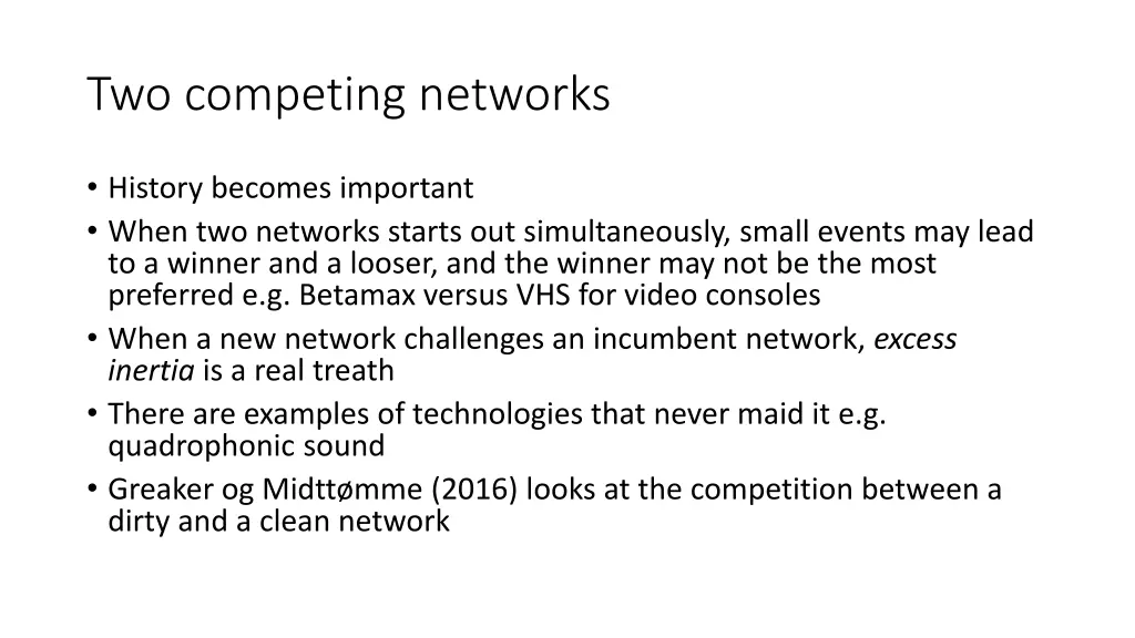 two competing networks