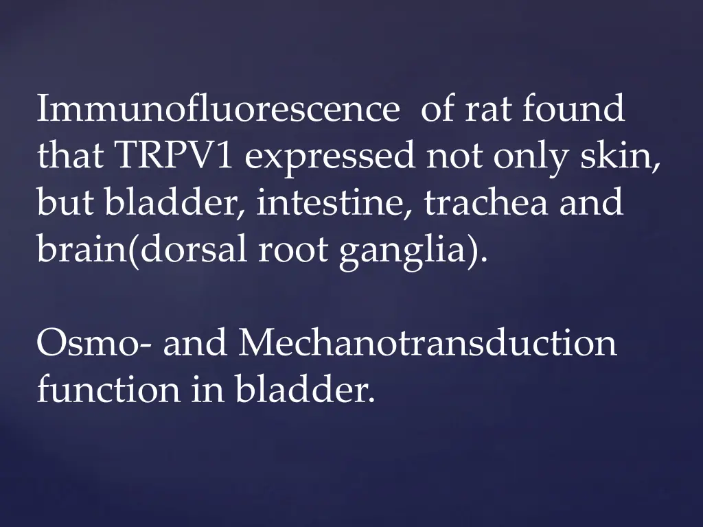 immunofluorescence of rat found that trpv1