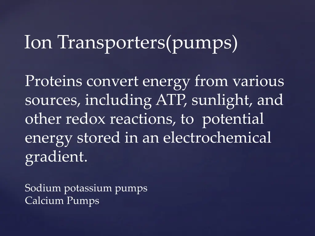 ion transporters pumps